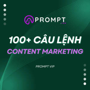 Bộ câu lệnh ChatGPT cho content marketing